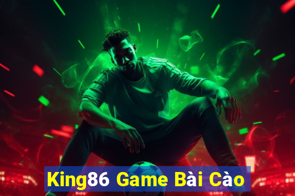 King86 Game Bài Cào