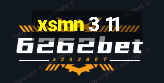 xsmn 3 11