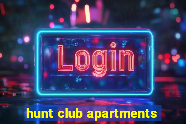 hunt club apartments