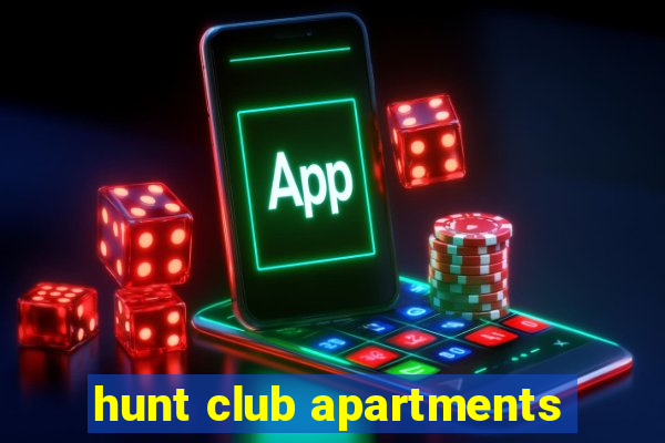 hunt club apartments