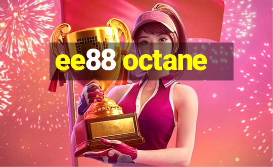 ee88 octane