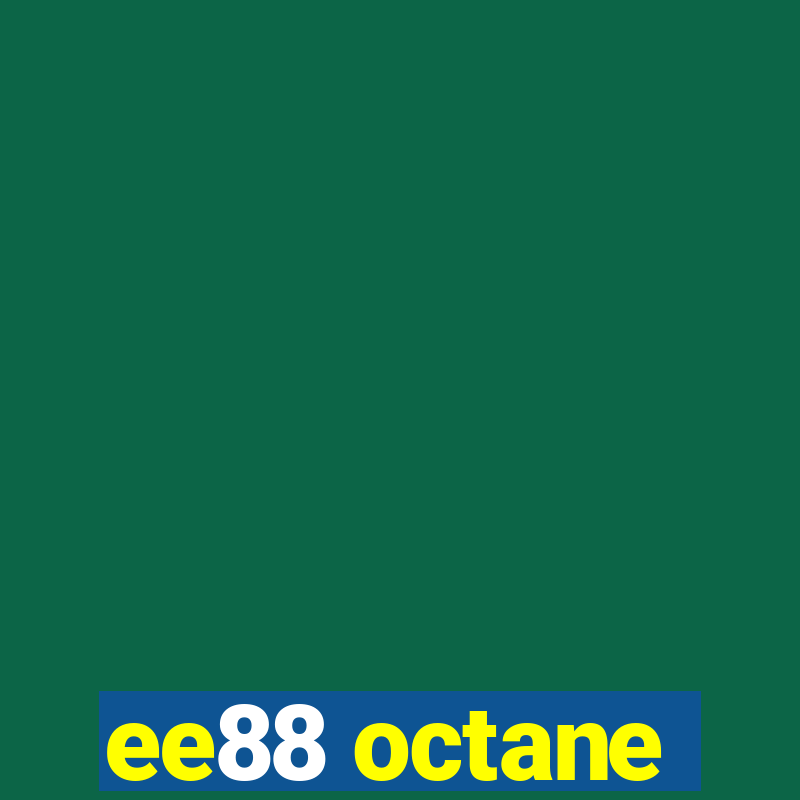 ee88 octane