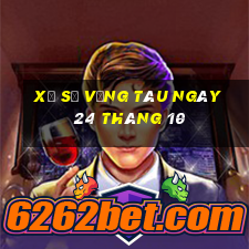 xổ số vũng tàu ngày 24 tháng 10