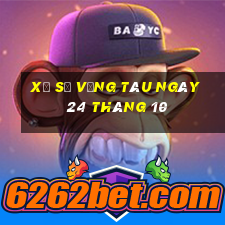 xổ số vũng tàu ngày 24 tháng 10