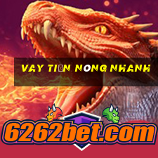 vay tiền nóng nhanh