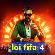 loi fifa 4