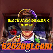 blackjack dealer course