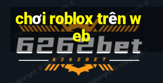 chơi roblox trên web