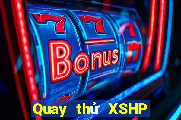 Quay thử XSHP ngày 21