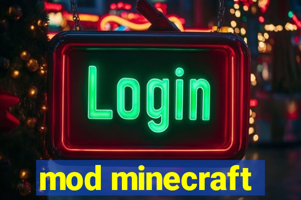 mod minecraft