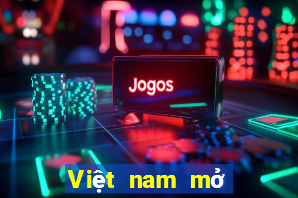 Việt nam mở tài khoản