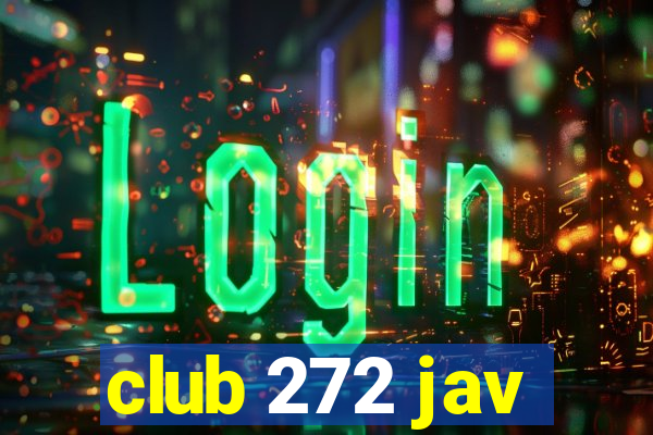 club 272 jav