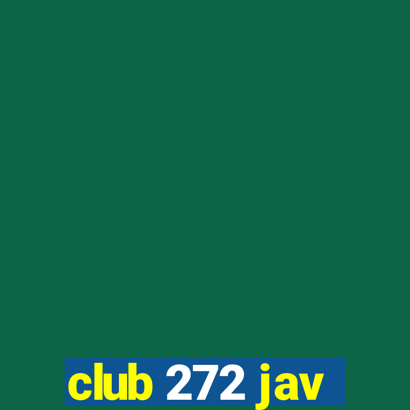 club 272 jav