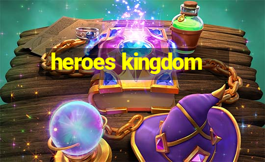 heroes kingdom