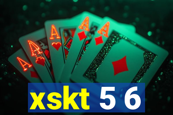 xskt 5 6