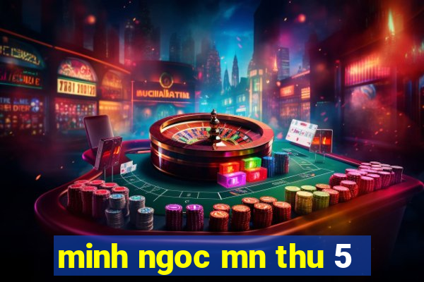 minh ngoc mn thu 5