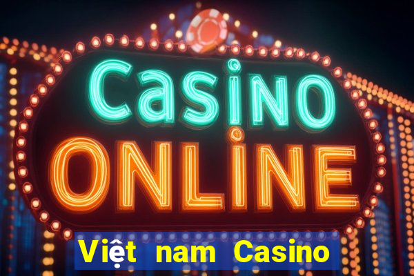 Việt nam Casino Giải trí Họ