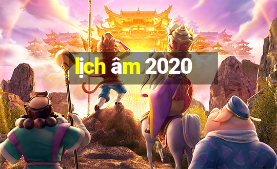 lịch âm 2020