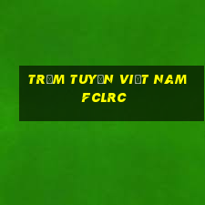 Trạm tuyến Việt nam FCLRC