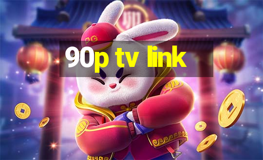 90p tv link