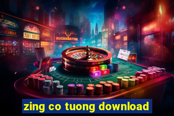 zing co tuong download