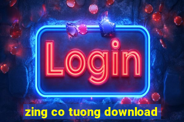 zing co tuong download