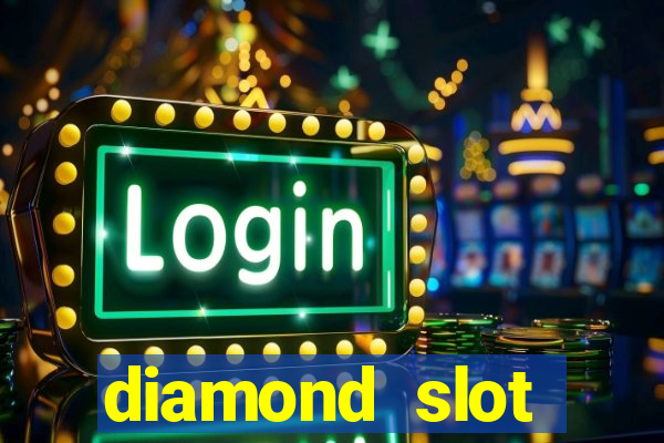 diamond slot machine games