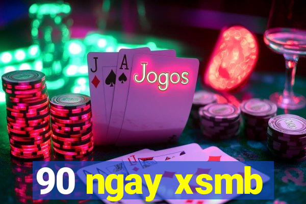 90 ngay xsmb