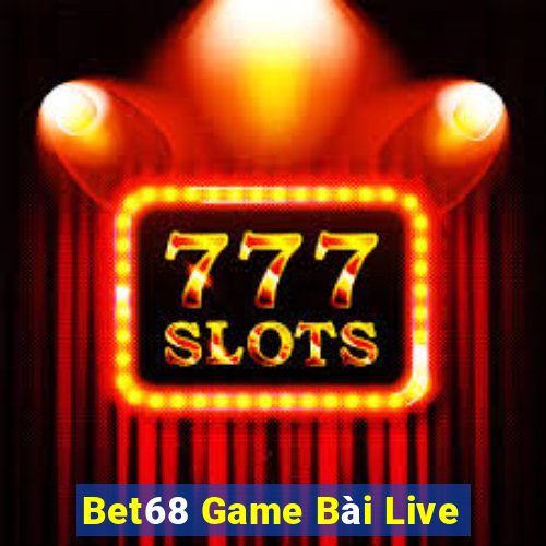 Bet68 Game Bài Live