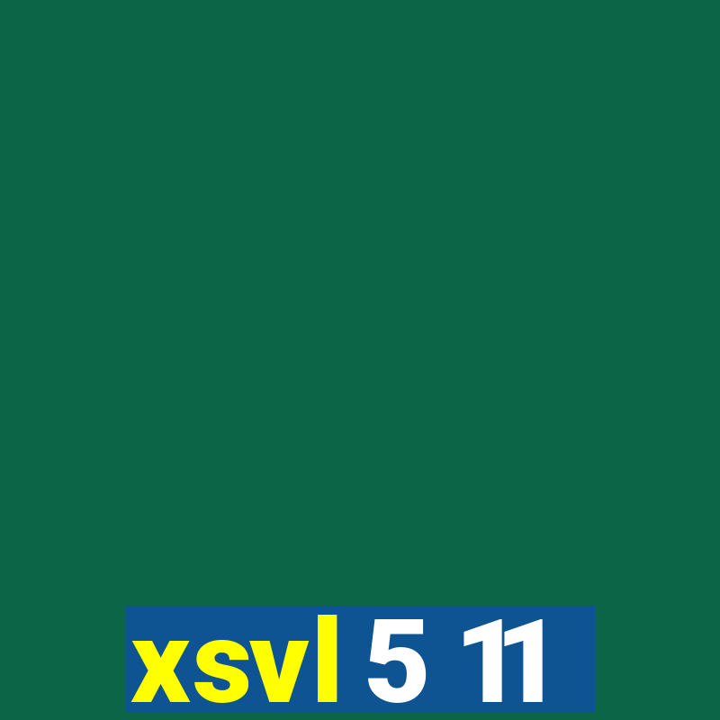 xsvl 5 11