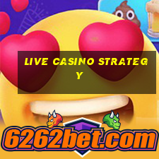 live casino strategy