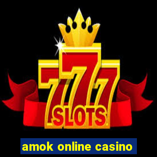 amok online casino