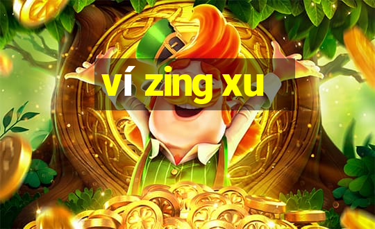 ví zing xu