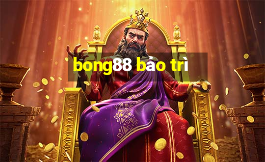 bong88 bảo trì