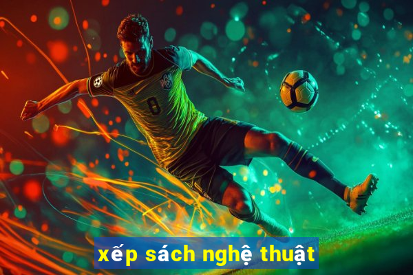 xếp sách nghệ thuật