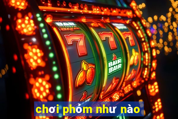 chơi phỏm như nào