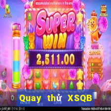 Quay thử XSQB ngày 8