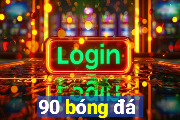 90 bóng đá