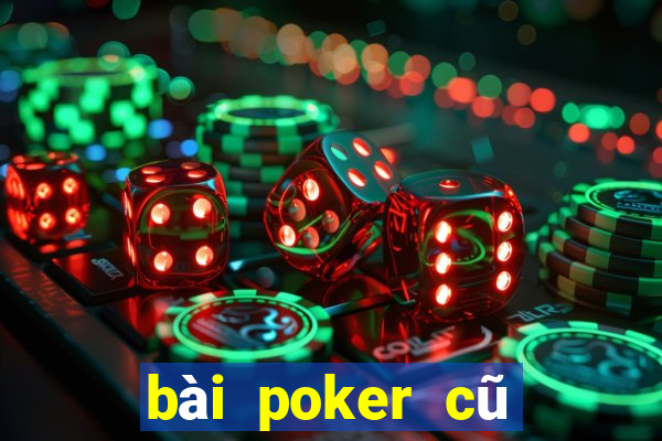 bài poker cũ Tải về