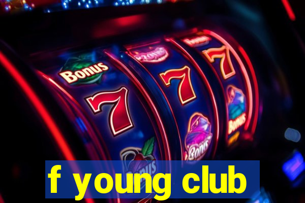 f young club