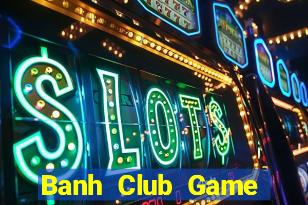 Banh Club Game Bài G88