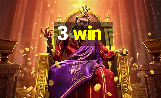 3 win