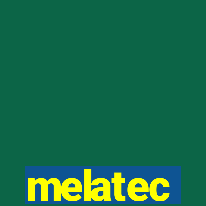 melatec