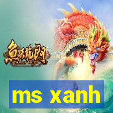 ms xanh