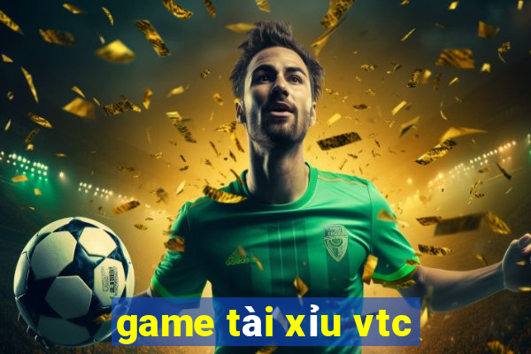 game tài xỉu vtc