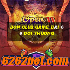 Bon Club Game Bài 69 Doi Thuong