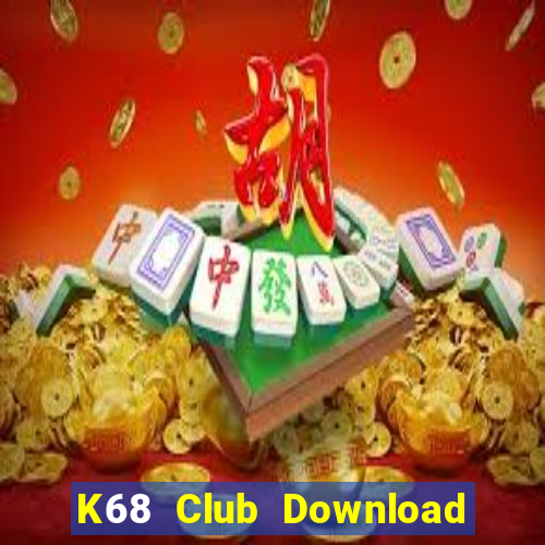 K68 Club Download Game Bài