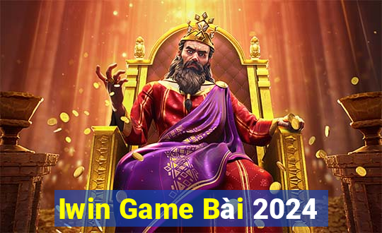 Iwin Game Bài 2024