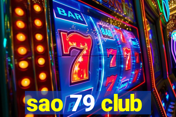 sao 79 club