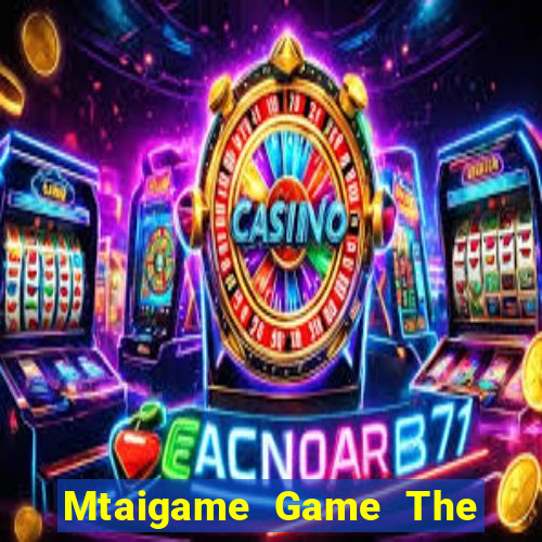 Mtaigame Game The Bài Hay Nhất 2021